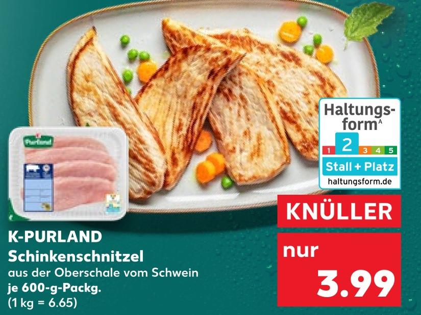 Schinkenschnitzel von K-PURLAND im aktuellen Kaufland Prospekt für 3,99 €